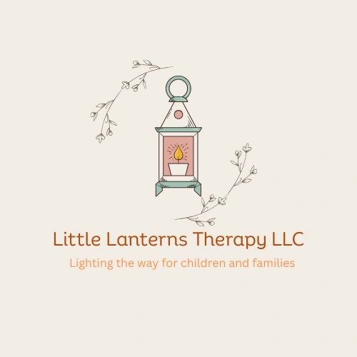 Little Lanterns Therapy LLC – Lighting the way for children and families
